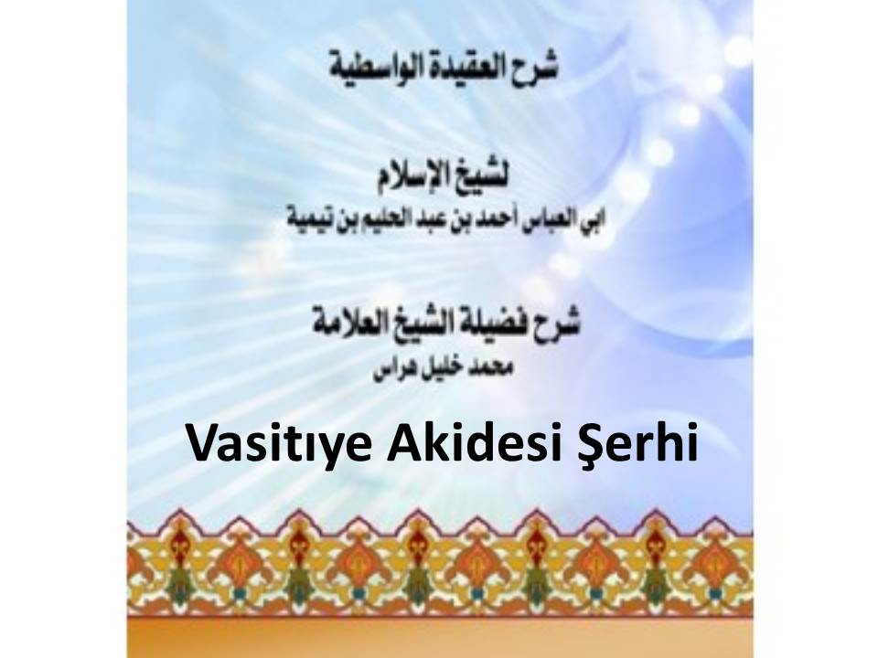 Vasitıye Akidesi Şerhi